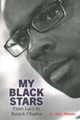 My Black Stars: From Lucy to Barack Obama hind ja info | Ühiskonnateemalised raamatud | kaup24.ee