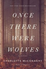 Once There Were Wolves цена и информация | Фантастика, фэнтези | kaup24.ee