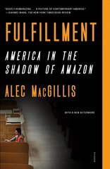 Fulfillment: America in the Shadow of Amazon цена и информация | Книги по экономике | kaup24.ee