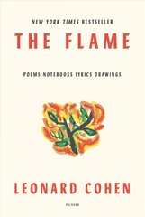 Flame: Poems Notebooks Lyrics Drawings цена и информация | Биографии, автобиогафии, мемуары | kaup24.ee