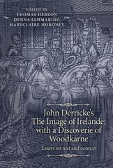 John Derricke's the Image of Irelande: with a Discoverie of Woodkarne: Essays on Text and Context hind ja info | Ajalooraamatud | kaup24.ee