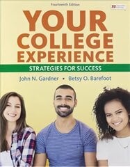 Your College Experience: Strategies for Success 14th ed. 2021 hind ja info | Ühiskonnateemalised raamatud | kaup24.ee