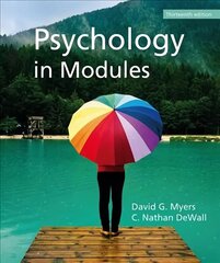 Psychology in Modules 13rd ed. 2021 hind ja info | Ühiskonnateemalised raamatud | kaup24.ee