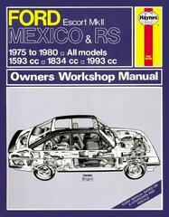 Ford Escort Mexico & RS Mk II Owner's Workshop Man hind ja info | Reisiraamatud, reisijuhid | kaup24.ee