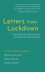 Letters from Lockdown: Sustaining Public Service Values during the COVID-19 Pandemic 2020 hind ja info | Elulooraamatud, biograafiad, memuaarid | kaup24.ee