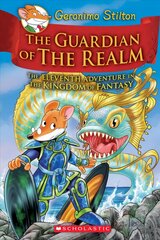 Guardian of the Realm (Geronimo Stilton the Kingdom of Fantasy #11) hind ja info | Noortekirjandus | kaup24.ee