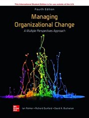 ISE Managing Organizational Change:  A Multiple Perspectives Approach 4th edition цена и информация | Книги по экономике | kaup24.ee