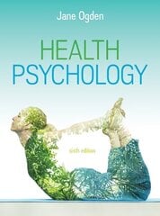 Health Psychology, 6e 6th edition цена и информация | Книги по экономике | kaup24.ee