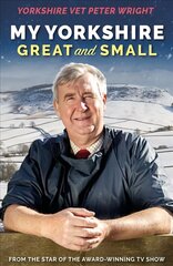 My Yorkshire Great and Small цена и информация | Биографии, автобиогафии, мемуары | kaup24.ee