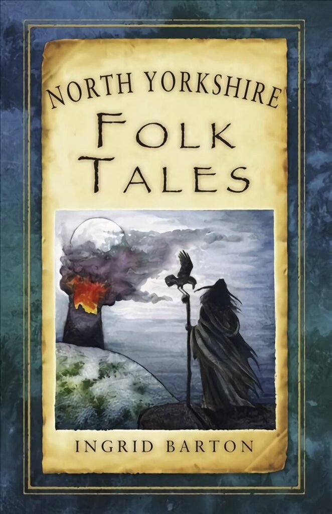 North Yorkshire Folk Tales цена и информация | Tervislik eluviis ja toitumine | kaup24.ee