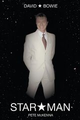 David Bowie: Star Man цена и информация | Биографии, автобиогафии, мемуары | kaup24.ee