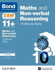 Bond 11plus: Maths & Non-verbal Reasoning: CEM 10 Minute Tests: 9-10 years цена и информация | Книги для подростков и молодежи | kaup24.ee