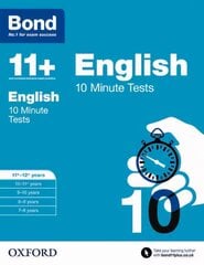Bond 11plus: English: 10 Minute Tests: 11plus-12plus years, 11-12 years цена и информация | Книги для подростков и молодежи | kaup24.ee