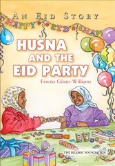 Husna and the Eid Party: An Eid Story hind ja info | Noortekirjandus | kaup24.ee