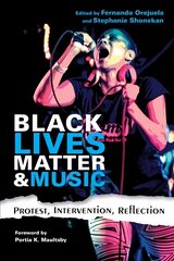 Black Lives Matter and Music: Protest, Intervention, Reflection цена и информация | Книги об искусстве | kaup24.ee