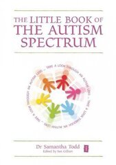 Little Book of The Autism Spectrum цена и информация | Книги по социальным наукам | kaup24.ee