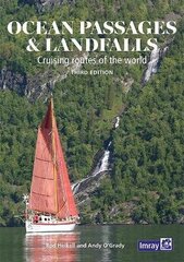 Ocean Passages and Landfalls: Cruising routes of the world 3rd New edition hind ja info | Tervislik eluviis ja toitumine | kaup24.ee