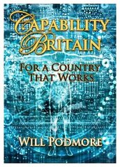 Capability Britain: For a Country that Works цена и информация | Исторические книги | kaup24.ee