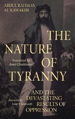 Nature of Tyranny: And the Devastating Results of Oppression hind ja info | Ühiskonnateemalised raamatud | kaup24.ee