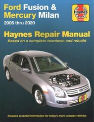 Ford Fusion and Mercury Milan 2006 Thru 2020: Based on a Complete Teardown and Rebuild. Includes Essential Information for Today's More Complex Vehicles hind ja info | Reisiraamatud, reisijuhid | kaup24.ee