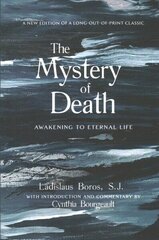 Mystery of Death: Awakening to Eternal Life цена и информация | Духовная литература | kaup24.ee