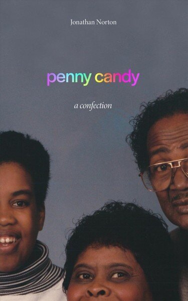 penny candy: a confection hind ja info | Lühijutud, novellid | kaup24.ee