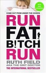 Run Fat Bitch Run: The International Bestseller Digital original цена и информация | Самоучители | kaup24.ee