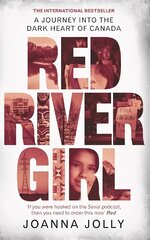 Red River Girl: A Journey into the Dark Heart of Canada - The International Bestseller hind ja info | Elulooraamatud, biograafiad, memuaarid | kaup24.ee