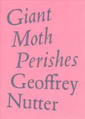 Giant Moth Perishes hind ja info | Luule | kaup24.ee