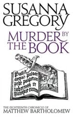 Murder By The Book: The Eighteenth Chronicle of Matthew Bartholomew hind ja info | Fantaasia, müstika | kaup24.ee