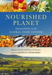 Nourished Planet: Sustainability in the Global Food System 2nd ed. hind ja info | Ühiskonnateemalised raamatud | kaup24.ee