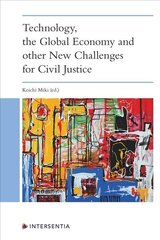 Technology, the Global Economy and other New Challenges for Civil Justice hind ja info | Majandusalased raamatud | kaup24.ee