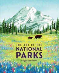 Art of the National Parks: The Art of the National Parks (59Parks) цена и информация | Книги об искусстве | kaup24.ee