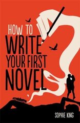 How To Write Your First Novel цена и информация | Пособия по изучению иностранных языков | kaup24.ee
