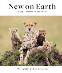 New on Earth: Baby Animals in the Wild hind ja info | Kunstiraamatud | kaup24.ee
