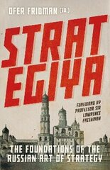 Strategiya: The Foundations of the Russian Art of Strategy hind ja info | Ühiskonnateemalised raamatud | kaup24.ee