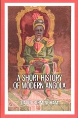 Short History of Modern Angola цена и информация | Исторические книги | kaup24.ee