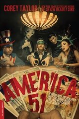 America 51: A Probe into the Realities That Are Hiding Inside 'The Greatest Country in the World' hind ja info | Elulooraamatud, biograafiad, memuaarid | kaup24.ee