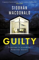 Guilty: 'Someone is watching. Someone knows...' A gripping Irish psychological suspense from the ebook-bestselling author hind ja info | Fantaasia, müstika | kaup24.ee