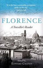 Florence: A Traveller's Reader hind ja info | Reisiraamatud, reisijuhid | kaup24.ee