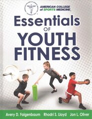 Essentials of Youth Fitness цена и информация | Книги о питании и здоровом образе жизни | kaup24.ee