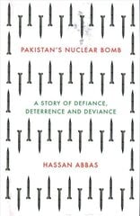 Pakistan's Nuclear Bomb: A Story of Defiance, Deterrence, and Deviance цена и информация | Книги по социальным наукам | kaup24.ee