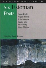 Six Estonian Poets цена и информация | Поэзия | kaup24.ee