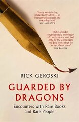 Guarded by Dragons: Encounters with Rare Books and Rare People цена и информация | Исторические книги | kaup24.ee