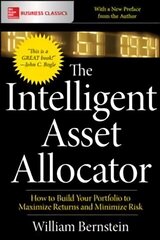 Intelligent Asset Allocator: How to Build Your Portfolio to Maximize Returns and Minimize Risk: How to Build Your Portfolio to Maximize Returns and Minimize Risk цена и информация | Самоучители | kaup24.ee