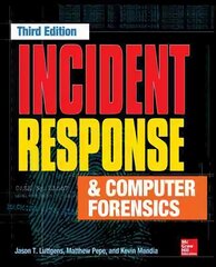 Incident Response & Computer Forensics, Third Edition 3rd edition цена и информация | Книги по экономике | kaup24.ee