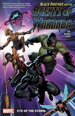 Black Panther And The Agents Of Wakanda Vol. 1: Eye Of The Storm hind ja info | Fantaasia, müstika | kaup24.ee