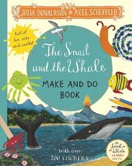 Snail and the Whale Make and Do Book hind ja info | Väikelaste raamatud | kaup24.ee