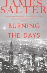 Burning the Days New edition цена и информация | Биографии, автобиогафии, мемуары | kaup24.ee