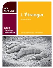 Oxford Literature Companions: L'Etranger: study guide for AS/A Level French set text: With all you need to know for your 2022 assessments hind ja info | Ajalooraamatud | kaup24.ee